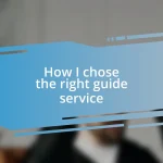 How I chose the right guide service