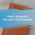 How I designed my own merchandise