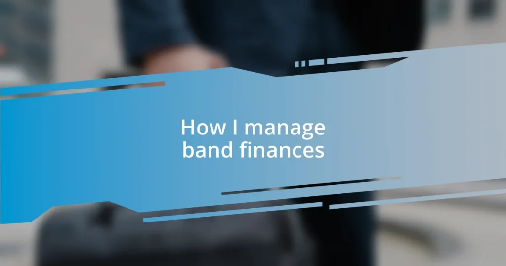 How I manage band finances