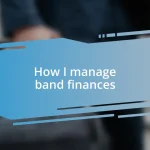 How I manage band finances