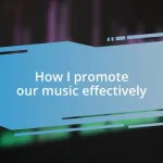 How I promote our music effectively