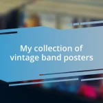 My collection of vintage band posters