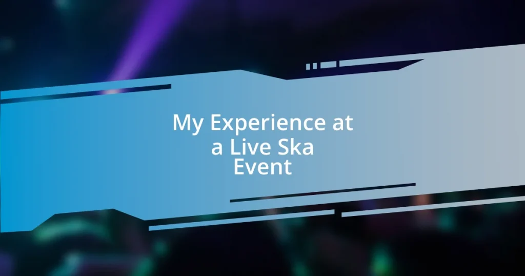 My Experience at a Live Ska Event