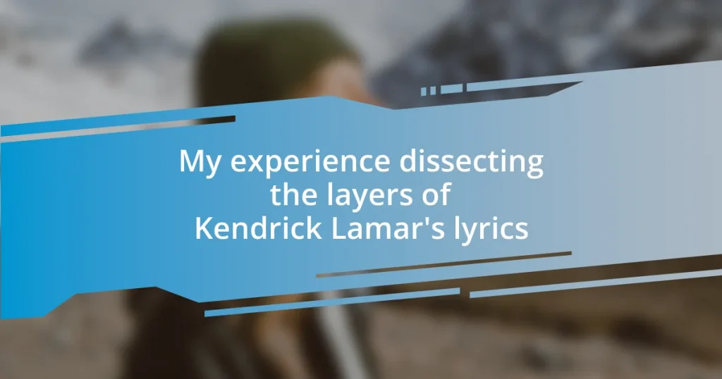 My experience dissecting the layers of Kendrick Lamar’s lyrics