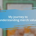 My journey to understanding merch value