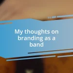 My thoughts on branding as a band