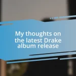 My thoughts on the latest Drake album release