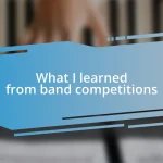 What I learned from band competitions